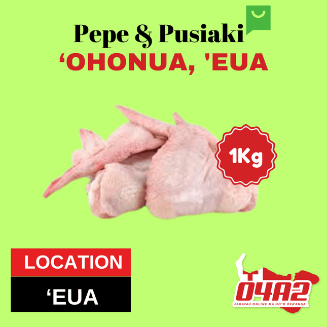 Chicken Wings 1kg - "PICK UP FROM PEPE & PUSIAKI, 'OHONUA, 'EUA"