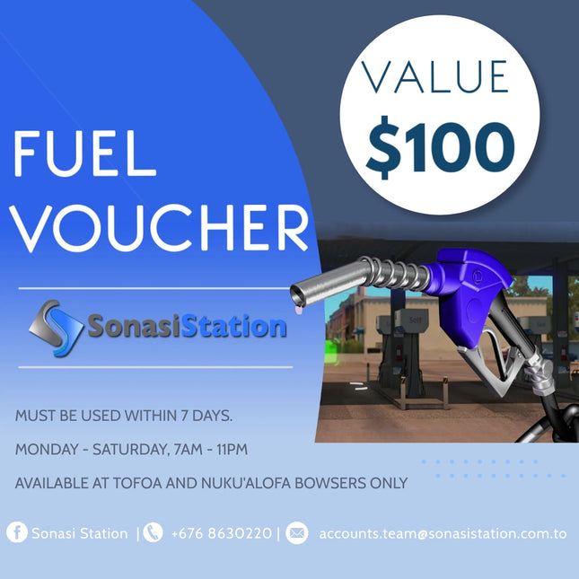 Fuel Voucher TOP$100 "FILL UP AT SONASI STATION TOFOA/POUTAHA OR KOLOFO'OU"