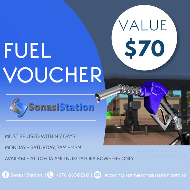 Fuel Voucher TOP$70 "FILL UP AT SONASI STATION TOFOA/POUTAHA OR KOLOFO'OU"