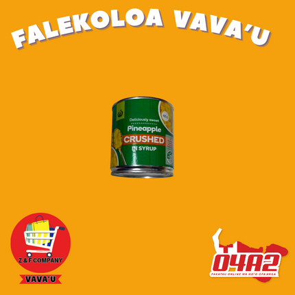 Pineapple Crushed in Syrup 425g - "PICK UP FROM Z&F HANGA KI POUONO, NEIAFU VAVA'U"