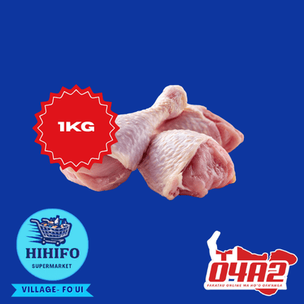 Chicken Leg Quaters (Moa) 1Kg - PICK UP FROM HIHIFO SUPERMARKET, FO'UI"