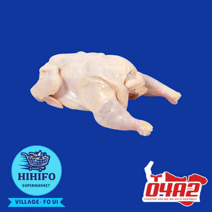 Whole Chicken (Moa Kakato) - PICK UP FROM HIHIFO SUPERMARKET, FO'UI"